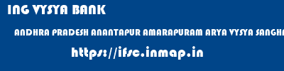 ING VYSYA BANK  ANDHRA PRADESH ANANTAPUR AMARAPURAM ARYA VYSYA SANGHAM  ifsc code